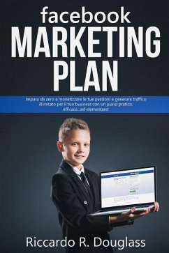 Facebook Marketing Plan - Douglass, Riccardo R