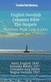 English Swedish Cebuano Bible - The Gospels - Matthew, Mark, Luke & John (eBook, ePUB)