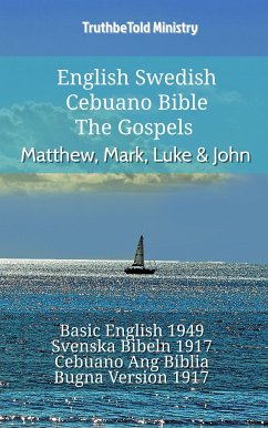 English Swedish Cebuano Bible - The Gospels - Matthew, Mark, Luke & John (eBook, ePUB) - Ministry, TruthBeTold