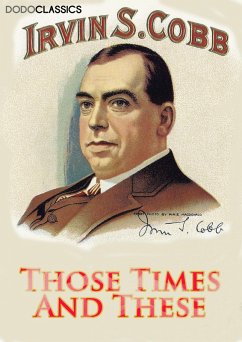 Those Times And These (eBook, ePUB) - S Cobb, Irvin