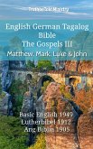 English German Tagalog Bible - The Gospels - Matthew, Mark, Luke & John (eBook, ePUB)