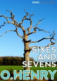 Sixes and Sevens (eBook, ePUB)