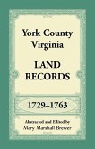 York County, Virginia Land Records, 1729-1763