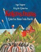 Kücük Ejderha Kokosnuss - Ejderha Adasinda Panik - Siegner, Ingo