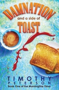 Damnation and a side of Toast - Peterson, Timothy