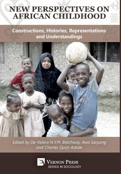 New Perspectives on African Childhood - Botchway, De-Valera Nym; Sarpong, Awo; Quist-Adade, Charles