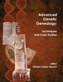 Advanced Genetic Genealogy: Techniques and Case Studies