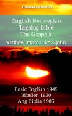 English Norwegian Tagalog Bible - The Gospels - Matthew, Mark, Luke & John (eBook, ePUB)