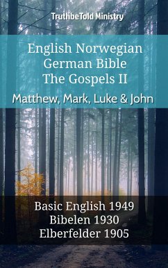 English Norwegian German Bible - The Gospels II - Matthew, Mark, Luke & John (eBook, ePUB) - Ministry, TruthBeTold