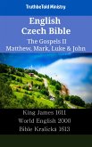 English Czech Bible - The Gospels II - Matthew, Mark, Luke & John (eBook, ePUB)