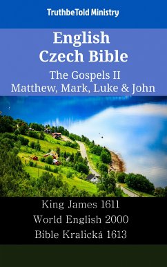 English Czech Bible - The Gospels II - Matthew, Mark, Luke & John (eBook, ePUB) - Ministry, TruthBeTold