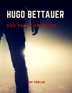 Der Frauenmörder - Bettauer, Hugo