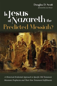 Is Jesus of Nazareth the Predicted Messiah? - Scott, Douglas D.