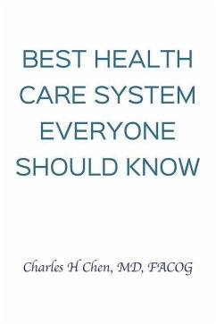 Best health Care System Everyone Should Know - Chen, Charles H