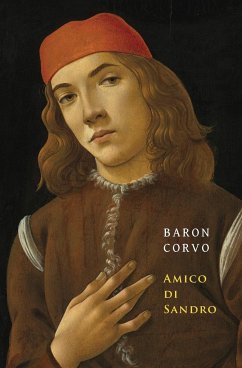 Amico di Sandro - Rolfe, Frederick; Corvo, Baron