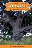 IVI' Axanninik Popush Wi'aasal Mariqqaxma Kulaawut: English Translation: How the Acorn Became a Tree