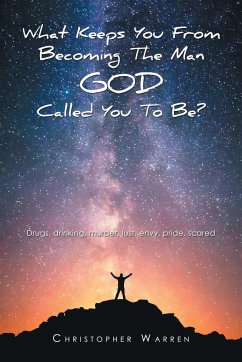 What Keeps You from Becoming the Man God Called You to Be? - Warren, Christopher