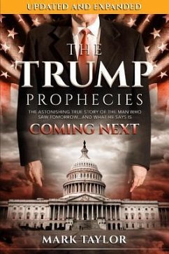 The Trump Prophecies - Taylor, Mark