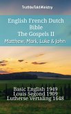 English French Dutch Bible - The Gospels II - Matthew, Mark, Luke & John (eBook, ePUB)