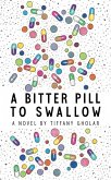 A Bitter Pill to Swallow (eBook, ePUB)