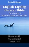 English Tagalog German Bible - The Gospels V - Matthew, Mark, Luke & John (eBook, ePUB)