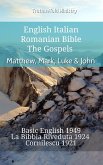 English Italian Romanian Bible - The Gospels - Matthew, Mark, Luke & John (eBook, ePUB)