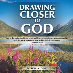 Drawing Closer to God - David, Patricia A.