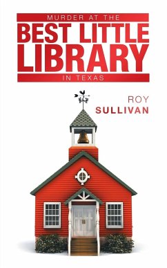 Murder at the Best Little Library in Texas - Sullivan, Roy