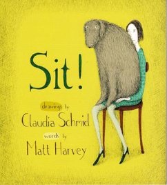 Sit! - Harvey, Matt; Schmid, Claudia