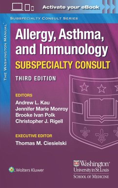 The Washington Manual Allergy, Asthma, and Immunology Subspecialty Consult - KAU, Dr. ANDREW, MD; Monroy, Dr. Jennifer Marie; Polk, Dr. Brooke Ivan