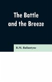 The Battle and the Breeze