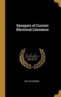 Synopsis of Current Electrical Literature - Osterberg, Max