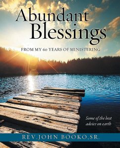 Abundant Blessings From 60 years of Ministering - Booko, John