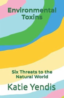 Environmental Toxins - Bevoc, Louis; Yendis, Katie