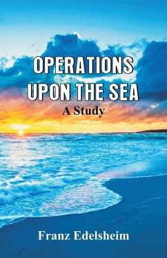 Operations Upon the Sea - Edelsheim, Franz