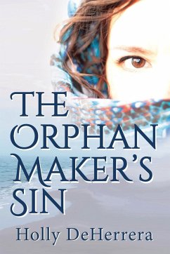 The Orphan Maker's Sin - Deherrera, Holly