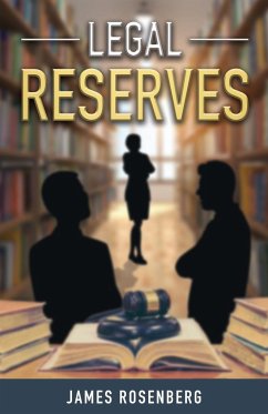 Legal Reserves - Rosenberg, James F