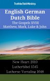 English German Dutch Bible - The Gospels XVIII - Matthew, Mark, Luke & John (eBook, ePUB)