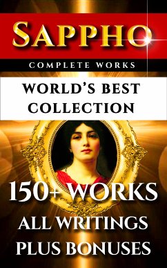 Sappho Complete Works - World's Best Collection (eBook, ePUB) - Sappho; Carman, Bliss; O'Hara, John Myers