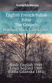 English French Polish Bible - The Gospels - Matthew, Mark, Luke & John (eBook, ePUB)