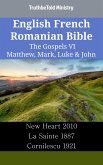 English French Romanian Bible - The Gospels VI - Matthew, Mark, Luke & John (eBook, ePUB)