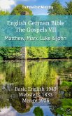 English German Bible - The Gospels VII - Matthew, Mark, Luke and John (eBook, ePUB)