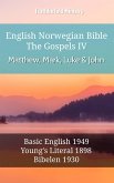 English Norwegian Bible - The Gospels IV - Matthew, Mark, Luke and John (eBook, ePUB)