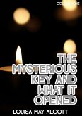 The Mysterious Key And What It Opened (eBook, ePUB)