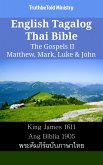 English Tagalog Thai Bible - The Gospels II - Matthew, Mark, Luke & John (eBook, ePUB)