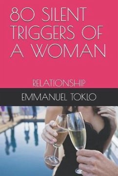 80 Silent Triggers of a Woman - Tuckson, Elizabeth; Toklo, Emmanuel