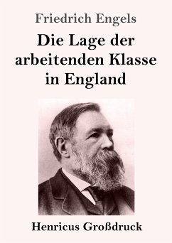 Die Lage der arbeitenden Klasse in England (Großdruck) - Engels, Friedrich