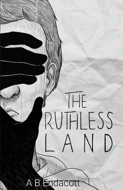 The Ruthless Land - Endacott, A B
