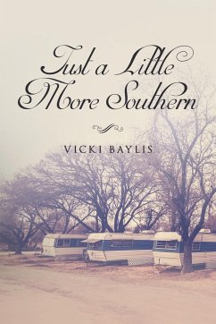 Just a Little More Southern - Baylis, Vicki