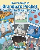 Five Pennies in Grandpa's Pocket and Other Short Stories